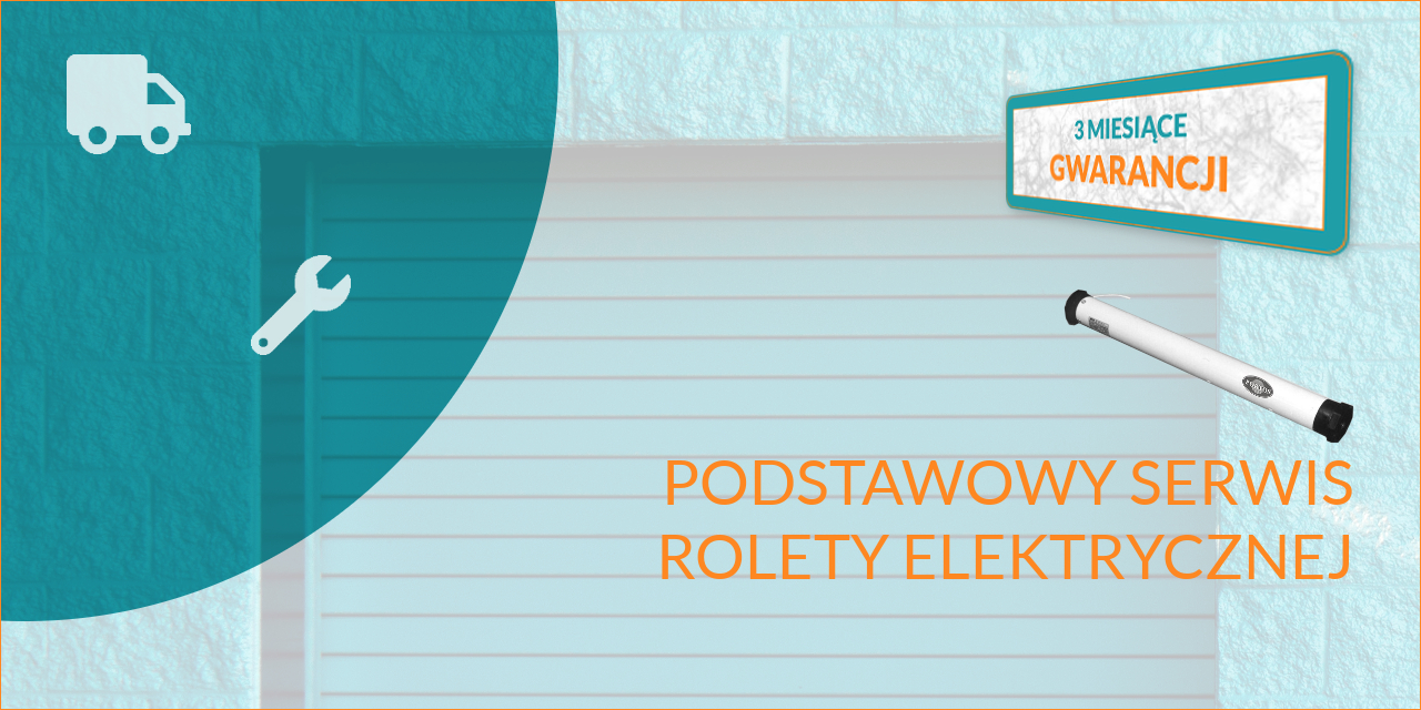 Bydgoski SERWIS Okien Drzwi i Rolet - Cennik napraw, konserwacji i serwisu rolet - PODSTAWOWY SERWIS ROLETY ELEKTRYCZNEJ