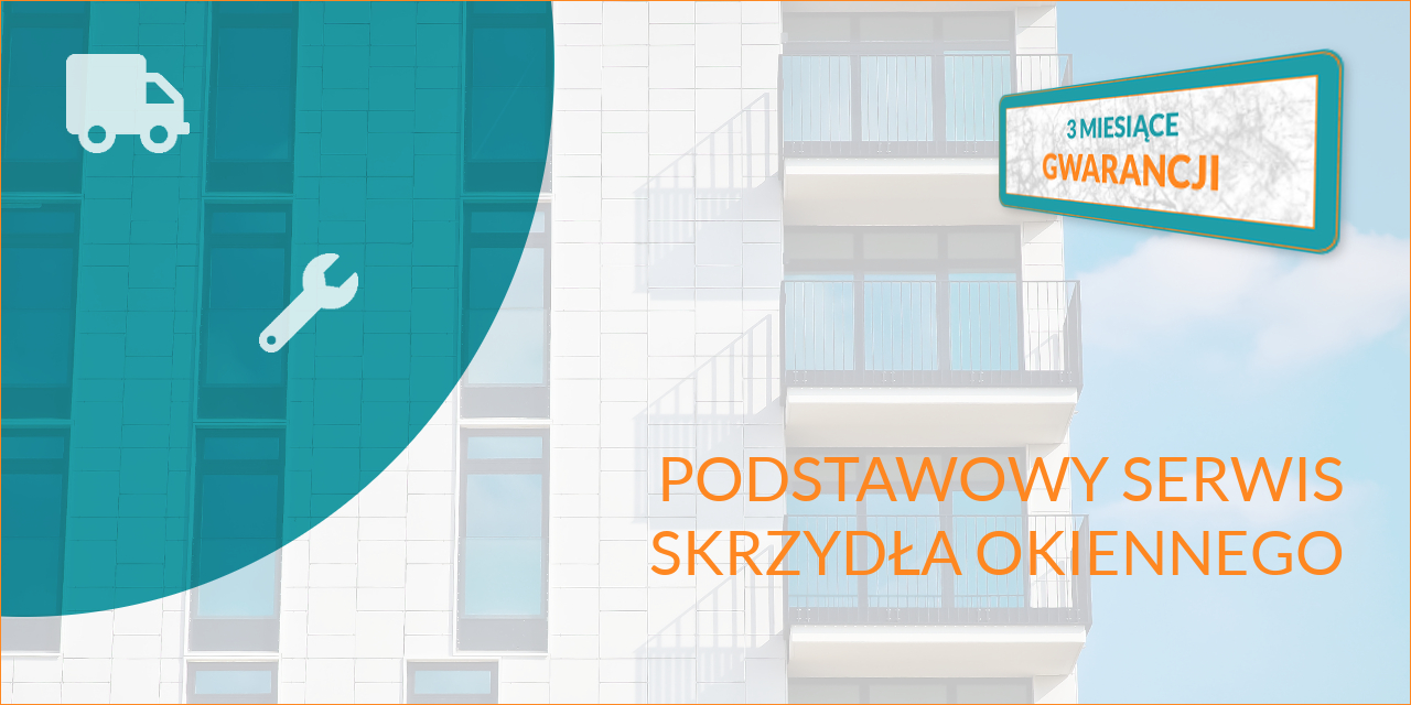 Bydgoski SERWIS Okien Drzwi i Rolet - Cennik napraw, konserwacji i serwisu okien - PODSTAWOWY SERWIS SKRZYDŁA OKIENNEGO